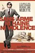 Sans arme, ni haine, ni violence