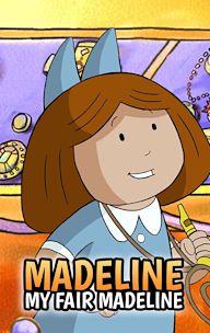 Madeline: My Fair Madeline