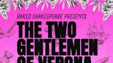 Baked Shakespeare presents: The Two Gentlemen of Verona in South Africa at The Outlore Base 2024