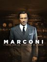 Marconi: L'uomo che ha connesso il mondo