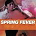 Spring Fever