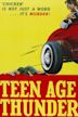 Teen Age Thunder