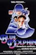 Blue dolphin - l'avventura continua