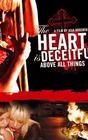 The Heart Is Deceitful Above All Things