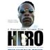 HERO Inspired by the Extraordinary Life & Times of Mr. Ulric Cross