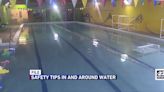 Water safety tips that could help save you or a loved one