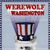 The Werewolf of Washington