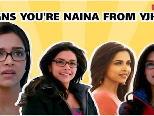 5 reasons that prove you’re scholar Naina from Deepika Padukone’s Yeh Jawaani Hai Deewani