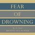 Fear of Drowning