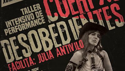 El cuerpo disidente, imán del taller y el cabaret performático de Julia Antivilo - Puebla