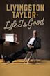 Livingston Taylor: Life Is Good