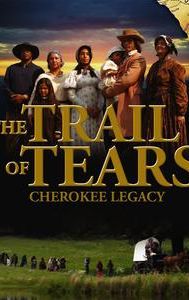 The Trail of Tears: Cherokee Legacy