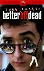 Better Off Dead