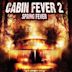 Cabin Fever 2 - Il contagio