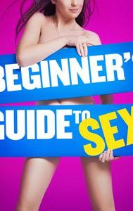 Beginner's Guide to Sex