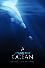 Plastic Ocean Movie - Action Network