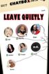 Leave Quietly