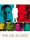 The Die Is Cast (film)