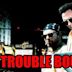 Trouble Bound