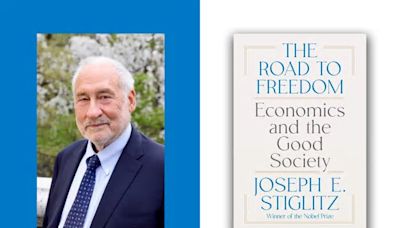 Joseph Stiglitz Makes the Case for Moving Past Neoliberalism