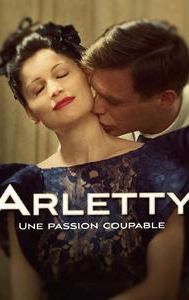 Arletty, A Guilty Passion