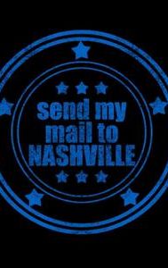 Send My Mail to Nashville