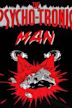 The Psychotronic Man