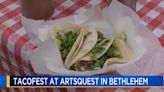 Taco Fest returns to ArtsQuest in Bethlehem