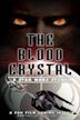 The Blood Crystal: A Star Wars Story