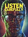 Listen Carefully