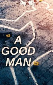 A Good Man