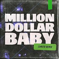 Million Dollar Baby [COASTR. Remix]