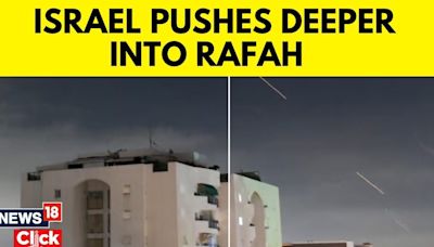 Israel Pushes Deeper Into Rafah And Fights Hamas Militants Regrouping In Northern Gaza | News18 - News18