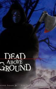 Dead Above Ground