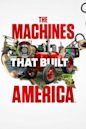 The Machines That Built America