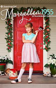 An American Girl Story – Maryellen 1955: Extraordinary Christmas