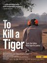 To Kill a Tiger