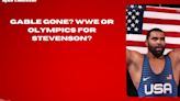 Gable Gone WWE or Olympics for Stevenson #WWE #GableStevenson #Exclusive