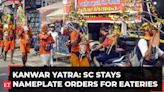 Kanwar Yatra nameplate row: SC stays UP govt directive to shop owners