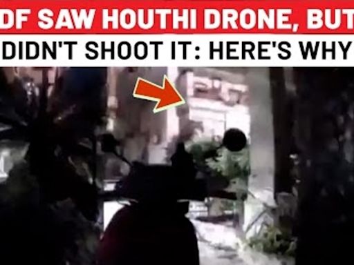 Houthi Tel Aviv Hit: Now Israel Says Knew About Drone, Tracked For 6 Min, But Didn't Shoot Because…