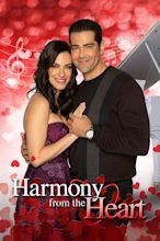 Harmony From the Heart - Full Cast & Crew - TV Guide