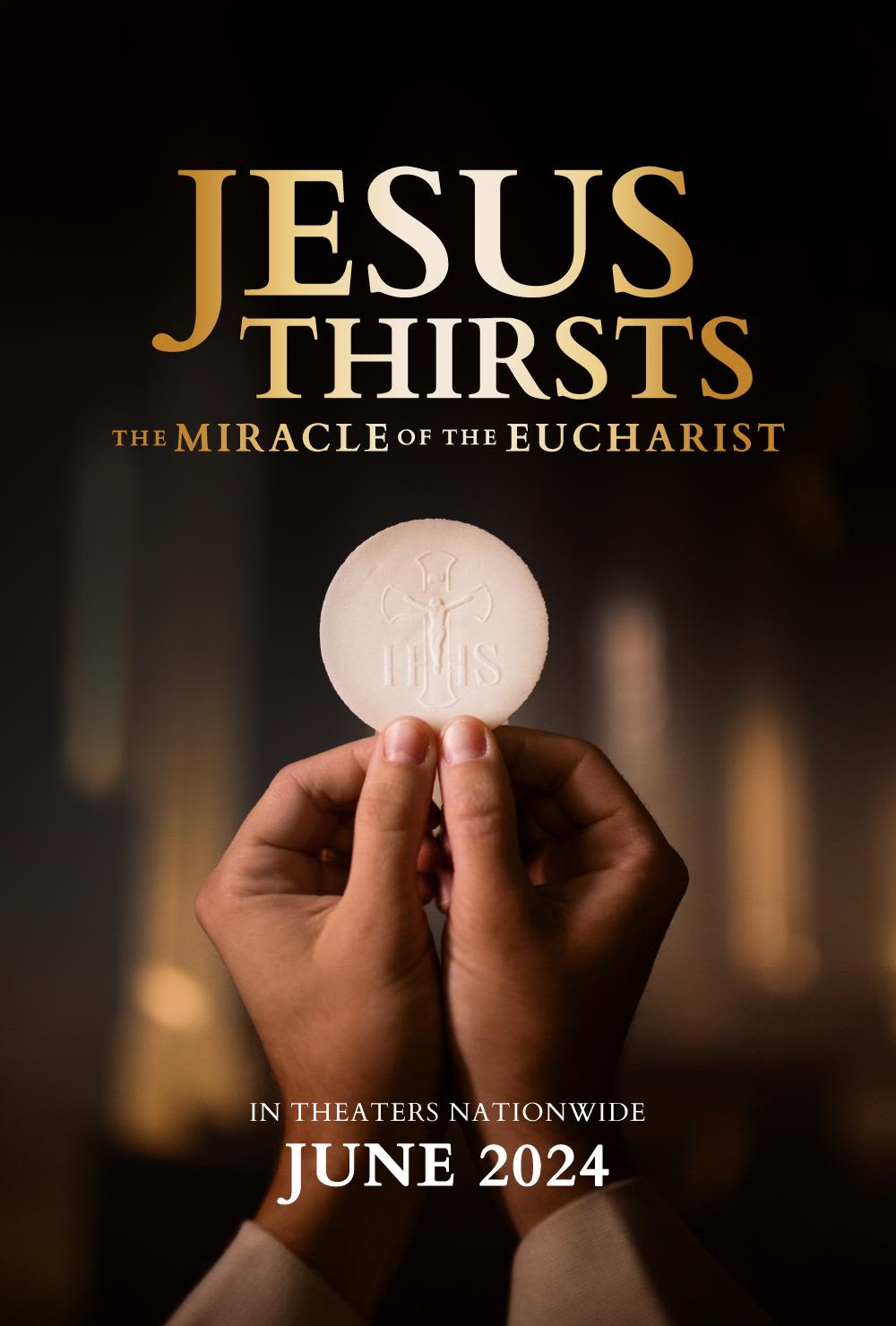 JESUS THIRSTS: THE MIRACLE OF THE EUCHARIST Review