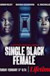 Single Black Female