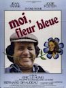 Moi, fleur bleue