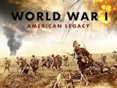 World War I: American Legacy