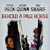 Behold a Pale Horse (film)