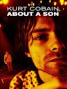 Kurt Cobain About a Son