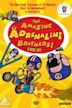 The Amazing Adrenalini Brothers