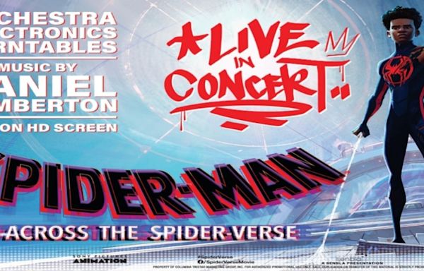 SPIDER-MAN: ACROSS THE SPIDER-VERSE Live In Concert Lands At The Palace Theatre