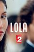 Lola, qui es-tu Lola?